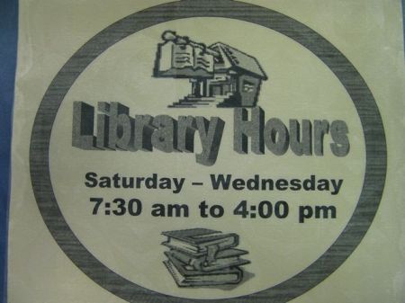 Library Hours library hours Saturday to Wednesday 7:30 am to 4:00 pm